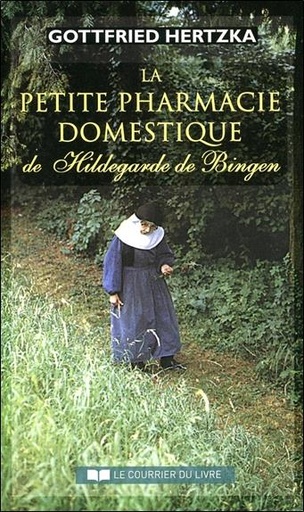 [9782702911198] La petite pharmacie domestique de Hildegarde de Bingen