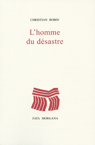 Couverture du livre L'homme du désastre - Christian Bobin de Christian Bobin