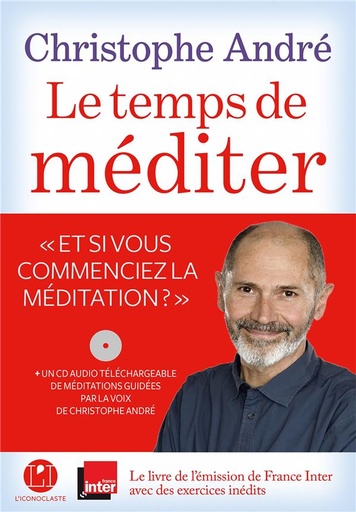 Couverture du livre Le temps de méditer de Christophe André