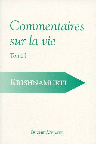Couverture du livre Commentaires sur la vie. Tome 1 de Jiddu Krishnamurti