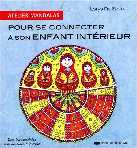 [9782702911372] Atelier Mandalas pour se connecter à son enfant intérieur