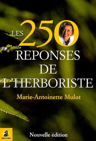 [épuisé] Les 250 réponses de l'herboriste