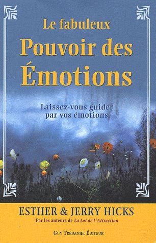 [9782844459978] Le fabuleux pouvoir des émotions