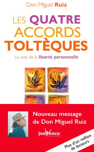[9782889116546] Les quatre accords toltèques, la voie de la liberté personnelle, Don Miguel Ruiz