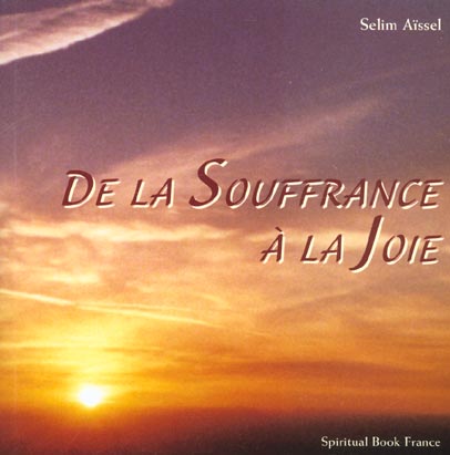 [9782913837409] De la souffrance à la joie, Selim Aïssel