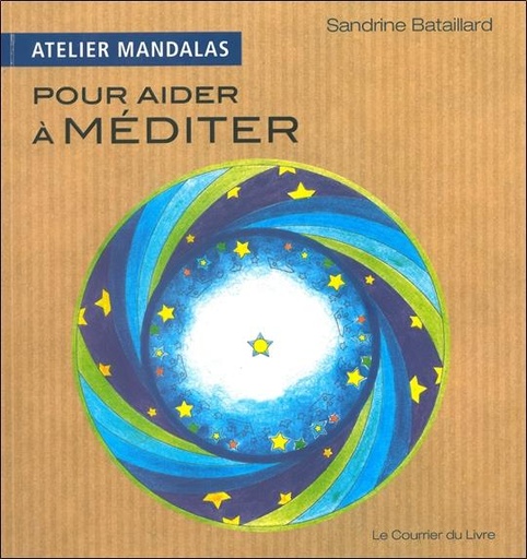 [9782702907801] Atelier Mandalas pour aider à méditer