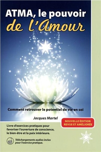 [9782923364582] Atma, le pouvoir de l'Amour - Livre + CD, Jacques Martel