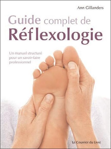 Couverture du livre Guide complet de Réflexologie de Ann Gillanders