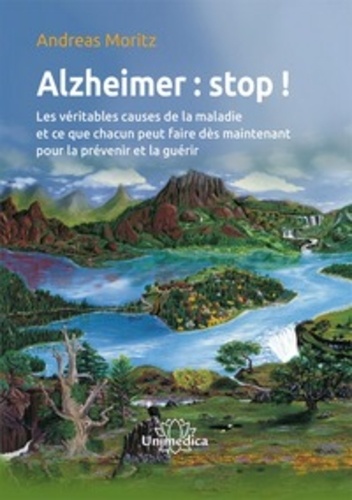 Couverture du livre Alzheimer:stop de Andreas Moritz