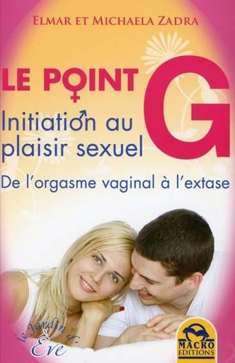 [9788862292580] Le point G - Initiation au plaisir sexuel