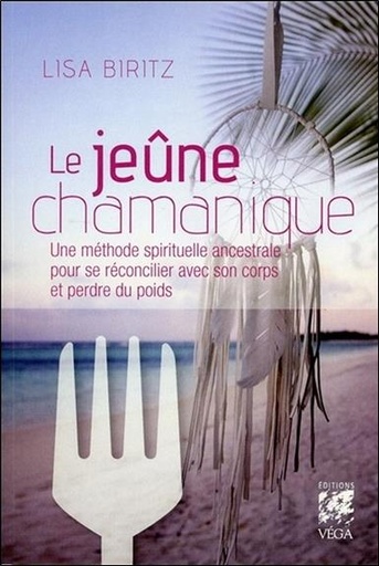 [9782858298792] Le jeûne chamanique