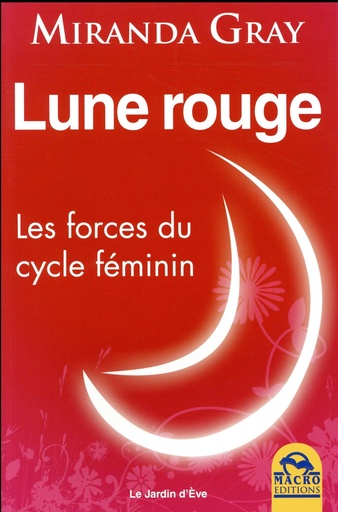 [épuisé] Lune rouge: Les forces du cycle féminin