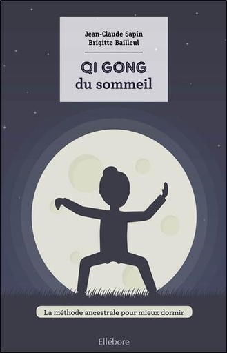 Couverture du livre Le Qi Gong du sommeil - La méthode ancestrale pour mieux dormir de Brigitte Bailleul