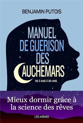 Couverture du livre Manuel de guerison des cauchemars de Benjamin Putois