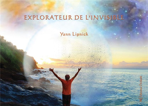 [9791093158242] Explorateur de l'invisible, guide pratique