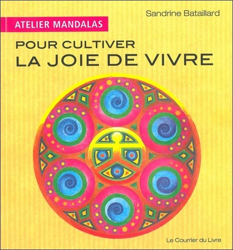 [9782702909447] Atelier Mandalas pour cultiver la joie de vivre