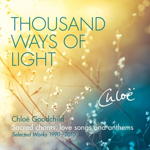[5024545587524] CD Thousand ways of light, Chloe Goodchild