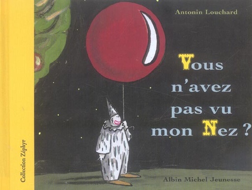 Couverture du livre Vous n'avez pas vu mon nez de Antonin Louchard