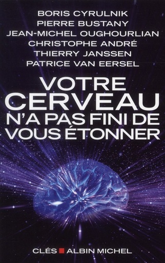 Couverture du livre Votre cerveau n'a pas fini de vous étonner, de Boris Cyrulnik