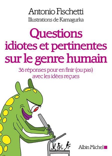 Couverture du livre Questions idiotes et pertinentes ... de Antonio Fischetti