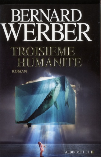 Couverture du livre Troisième humanité de Bernard Werber