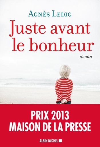 Couverture du livre Juste avant le bohneur de Agnès Ledig
