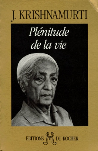 Couverture du livre Plénitude de la vie de Jiddu Krishnamurti