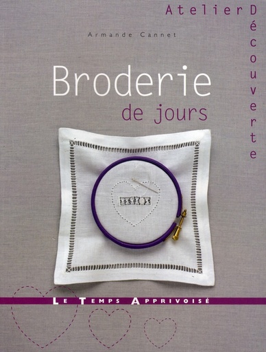 Couverture du livre Broderie de jours de Armande Cannet