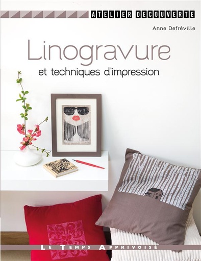 Couverture du livre Linogravure et techniques d'impression de Anne Defréville