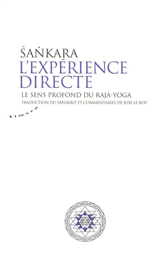 Couverture du livre L'expérience directe ; le sens profond du raja-yoga de Adi Śaṅkarācārya