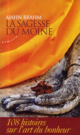 Couverture du livre La sagesse du moine de Ajahn Brahmavamso Mahathera (Ajahn Brahm)
