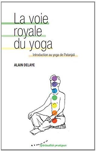 Couverture du livre Aux sources du yoga ; Patanjali et le Raja-Yoga de Alain Delaye