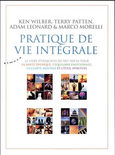 Couverture du livre Pratique de vie intégrale de Adam Leonard