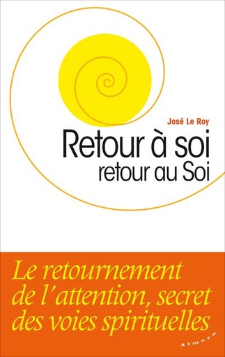 Couverture du livre Retour à soi, retour au soi de José Le Roy