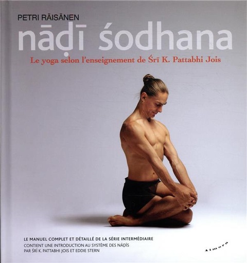 [9782351184431] Nadi Sodhana - le yoga selon l'enseignement de Sri K. Pattabhi Jois