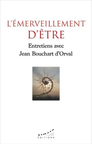Couverture du livre L'emerveillement d'etre de Jean Bouchart d'Orval