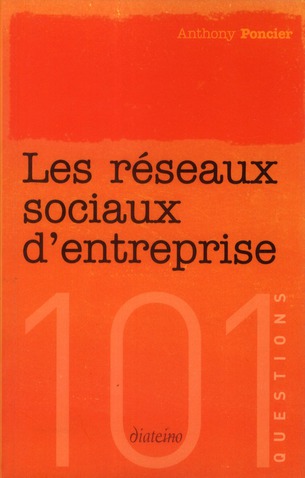 Couverture du livre 101 questions ; les réseaux sociaux d'entreprise de Anthony Poncier