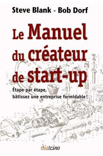 Couverture du livre Le manuel du créateur de start-up ; étape par étape, bâtissez une entreprise formidables de Bob Dorf