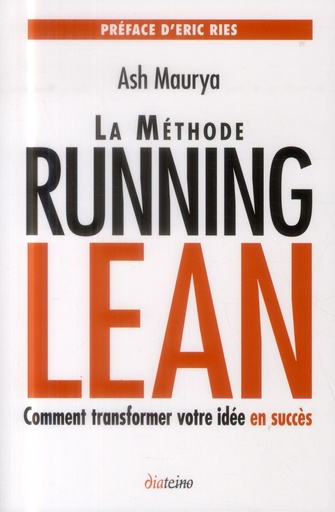 Couverture du livre La méthode Running Lean ; transformer votre idée en succès de Ash Maurya