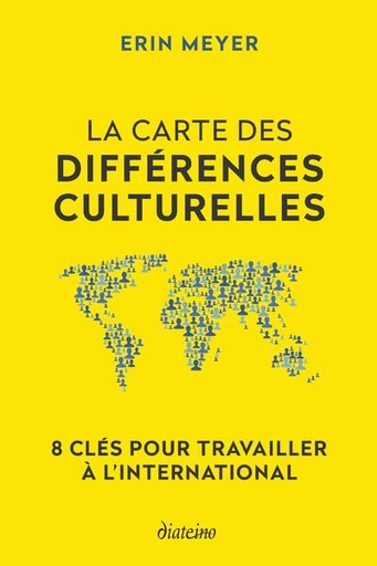 [9782354564827] La carte des différences culturelles : 8 clés pour travailler à l'international