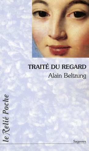 Couverture du livre Traité du regard de Alain Beltzung