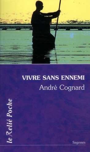 Couverture du livre Vivre sans ennemi de André Cognard