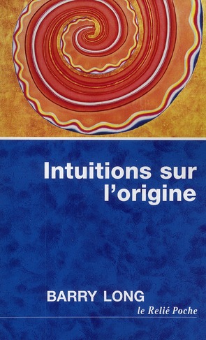 Couverture du livre Intuitions sur l'origine de Barry Long