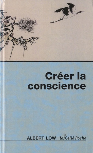 Couverture du livre Créer la conscience de Albert William Low