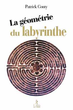 Couverture du livre La géométrie du labyrinthe (préface Marc de Smedt) de Patrick Conty