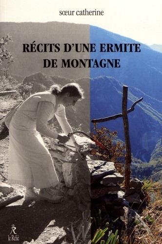 Couverture du livre Récits d'un d'ermite de montagne de Sœur Catherine