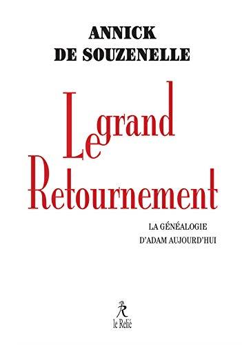 Couverture du livre Le grand retournement de Annick de Souzenelle