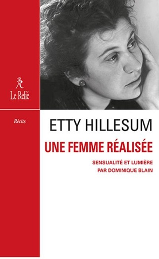 Couverture du livre Etty Hillesum, une femme réalisée : sensualité et compassion de Dominique Blain
