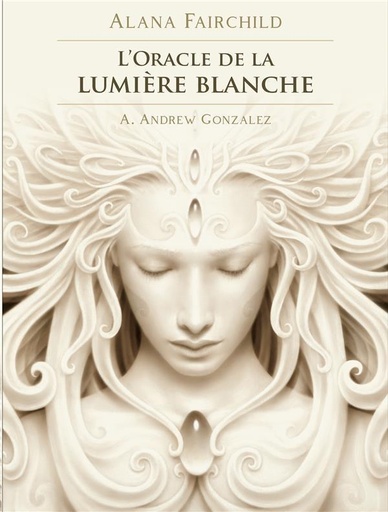 Couverture du livre L'oracle de la lumière blanche de Andrew Benjamin Gonzalez