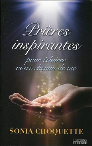Couverture du livre Prières inspirantes pour éclairer votre chemin de Sonia Choquette